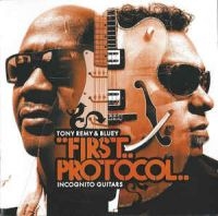 Remy Tony & Bluey - First Protocol- Incognito Guitars i gruppen CD hos Bengans Skivbutik AB (2287928)