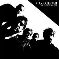 Six By Seven - The Closer You Get / Peel Session ( i gruppen VINYL hos Bengans Skivbutik AB (2298710)