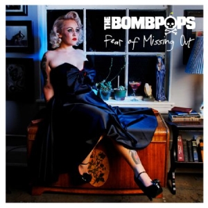 Bombpops - Fear Of Missing Out i gruppen VINYL hos Bengans Skivbutik AB (2298808)