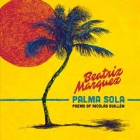 Marquez Beatriz - Palma Sola i gruppen CD hos Bengans Skivbutik AB (2298879)