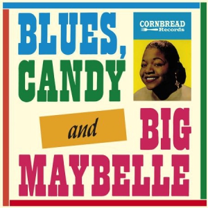 Maybelle Big - Blues, Candy, And Big Maybelle i gruppen VINYL hos Bengans Skivbutik AB (2301391)