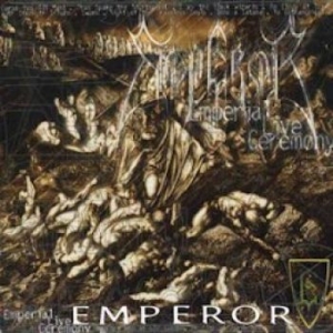 Emperor - Emperial Live Ceremony i gruppen CD hos Bengans Skivbutik AB (2301901)