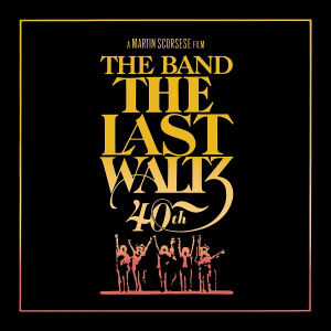 Band - Last Waltz - 40th Anniversary Edition i gruppen DVD & BLU-RAY hos Bengans Skivbutik AB (2310270)