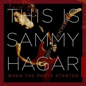 Hagar Sammy - This Is Sammy Hagar: When The Party i gruppen CD hos Bengans Skivbutik AB (2331646)