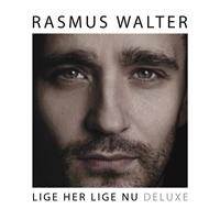 Rasmus Walter - Lige Her Lige Nu (Deluxe) i gruppen CD hos Bengans Skivbutik AB (2366272)