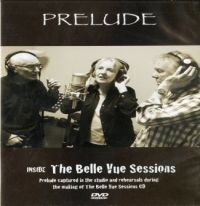 Prelude - Inside The Belle Vue Sesssions i gruppen DVD & BLU-RAY hos Bengans Skivbutik AB (2366310)