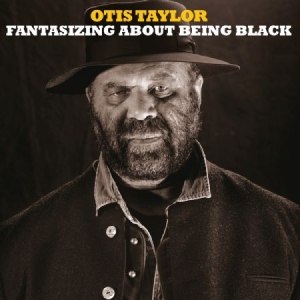 Taylor Otis - Fantasizing About Being Black i gruppen CD hos Bengans Skivbutik AB (2366330)