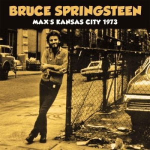 Springsteen Bruce - Max Kansas City 1973  (Live Broadca i gruppen Minishops / Bruce Springsteen hos Bengans Skivbutik AB (2373921)