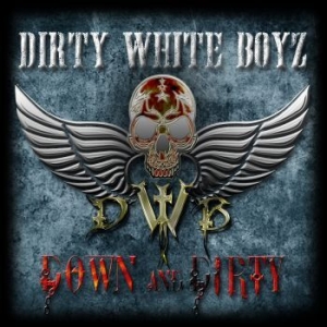 Dirty White Boyz - Down And Dirty i gruppen CD hos Bengans Skivbutik AB (2377200)