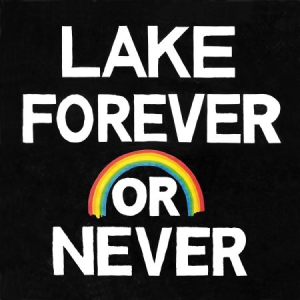 Lake - Forever Or Never i gruppen VINYL hos Bengans Skivbutik AB (2377272)