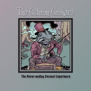 Salmon Smokers - Never-Ending Coconut Experience i gruppen CD hos Bengans Skivbutik AB (2377344)