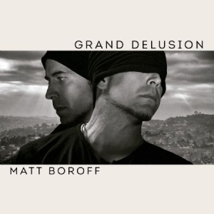 Boroff Matt - Grand Delusion i gruppen CD hos Bengans Skivbutik AB (2377355)