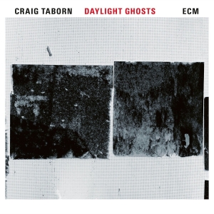 Craig Taborn - Daylight Ghosts i gruppen CD hos Bengans Skivbutik AB (2379907)