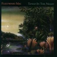 FLEETWOOD MAC - TANGO IN THE NIGHT i gruppen VI TIPSER / Bengans Personal tipser / Nå inntar vi høsten hos Bengans Skivbutik AB (2384586)