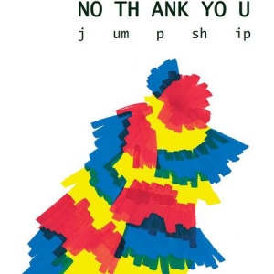 No Thank You - Jump Ship (Vinyl) i gruppen VINYL hos Bengans Skivbutik AB (2385499)