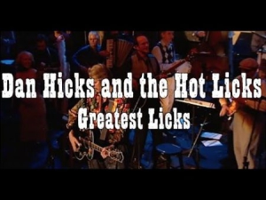 Dan Hicks & His Hot Licks - Greatest Licks - I Feel Like Singin i gruppen VINYL hos Bengans Skivbutik AB (2385500)