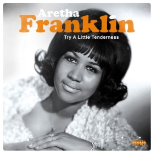 Franklin Aretha - Try A Little Tenderness i gruppen VINYL hos Bengans Skivbutik AB (2385521)