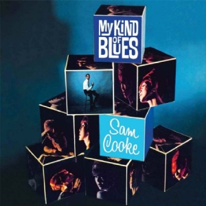 Cooke Sam - My Kind Of Blues i gruppen CD hos Bengans Skivbutik AB (2385530)