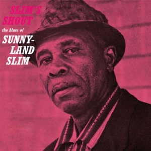 Sunnyland Slim - Slim's Shout i gruppen CD hos Bengans Skivbutik AB (2385534)