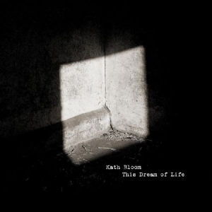 Bloom Kath - This Dream Of Life i gruppen CD hos Bengans Skivbutik AB (2385584)