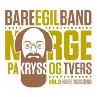 Bare Egil Band - Norge På Kryss Of Tvärs 3 i gruppen VINYL hos Bengans Skivbutik AB (2385604)