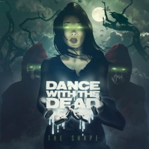 Dance With The Dead - The Shape i gruppen CD hos Bengans Skivbutik AB (2389590)