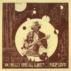 Lewin Philip - Am I Really Here All Alone? i gruppen VINYL hos Bengans Skivbutik AB (2389640)