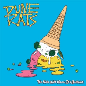 Dune Rats - Kids Will Know It's Bullshit i gruppen CD hos Bengans Skivbutik AB (2389645)