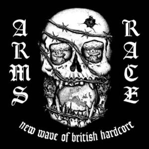 Arms Race - New Wave Of British Hardcore i gruppen VINYL hos Bengans Skivbutik AB (2389669)