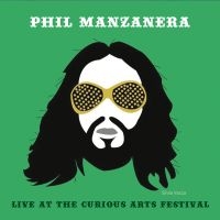 Phil Manzanera - Live At The Curious Arts Festival i gruppen CD hos Bengans Skivbutik AB (2390482)