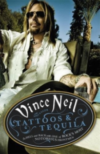 Vince Neil & Mike Sager - Tattoos & Tequila i gruppen VI TIPSER / MusikkkBøker hos Bengans Skivbutik AB (2391124)