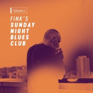 Fink - Fink's Sunday Night Blues Club, Vol i gruppen VINYL hos Bengans Skivbutik AB (2391242)