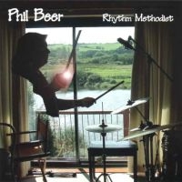 Beer Phil - Rythym Methodist i gruppen CD hos Bengans Skivbutik AB (2392019)