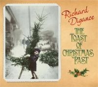 Digance Richard - The Toast Of Christmas Past i gruppen CD hos Bengans Skivbutik AB (2392090)