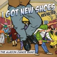 Albion Dance Band - I Got New Shoes Revisited i gruppen CD hos Bengans Skivbutik AB (2392092)