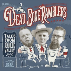 Dead Bone Ramblers - Tales From Deadbone Valley Vol.1 i gruppen CD hos Bengans Skivbutik AB (2392182)