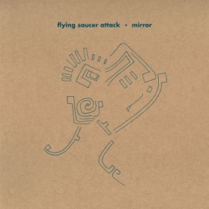 Flying Saucer Attack - Mirror (Reissue) i gruppen VI TIPSER / Julegavetips Vinyl hos Bengans Skivbutik AB (2392688)