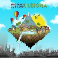 Gentlemen's Dub Club - Dubtopia i gruppen CD hos Bengans Skivbutik AB (2392766)