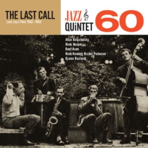 Jazz Quintet 60 - Last Call i gruppen CD hos Bengans Skivbutik AB (2392803)