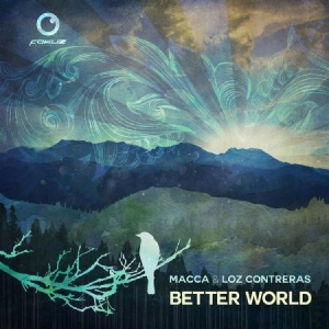 Macca & Loz Contreras - Better World i gruppen CD hos Bengans Skivbutik AB (2392908)