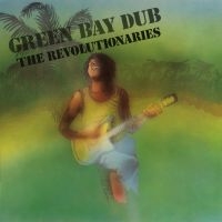 Revolutionaries - Green Bay Dub i gruppen CD hos Bengans Skivbutik AB (2395717)