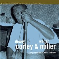 Dorley Dewey ^ Walter Miller - I AinT Gonna Drink No More - Not M i gruppen VINYL hos Bengans Skivbutik AB (2396016)