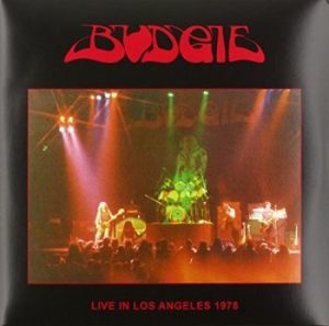 Budgie - Live In Los Angeles 1978 i gruppen VINYL hos Bengans Skivbutik AB (2396029)