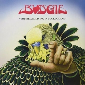 Budgie - You're All Living In Cookooland i gruppen VINYL hos Bengans Skivbutik AB (2396030)