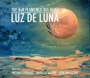 Bvr Flamenco Big Band - Luz De Luna i gruppen CD hos Bengans Skivbutik AB (2396066)