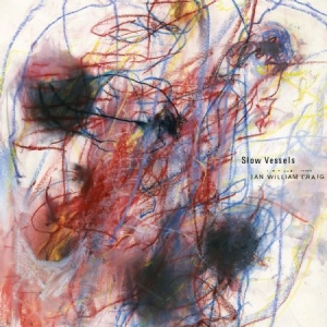 Craig Ian William - Slow Vessels i gruppen VINYL hos Bengans Skivbutik AB (2396811)