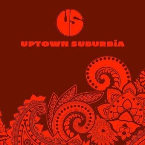 Uptown Suburbia - Uptown Suburbia i gruppen Minishops / Uptown Suburbia hos Bengans Skivbutik AB (2397213)