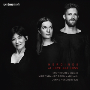 Hughes Ruby Nordberg Jonas Yama - Heroines Of Love And Loss i gruppen Musikk / SACD / Klassisk hos Bengans Skivbutik AB (2397263)