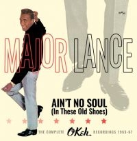 Major Lance - Ain't No Soul (In These Old Shoes): i gruppen CD hos Bengans Skivbutik AB (2399542)