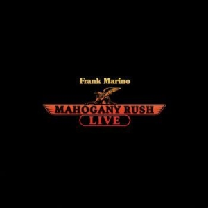 Marino Frank & Mahogany Rush - Live i gruppen VI TIPSER / Klassiska lablar / Rock Candy hos Bengans Skivbutik AB (2400195)